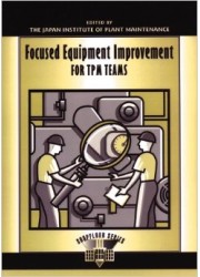 Focused Equipment Improvement for TPM Teams